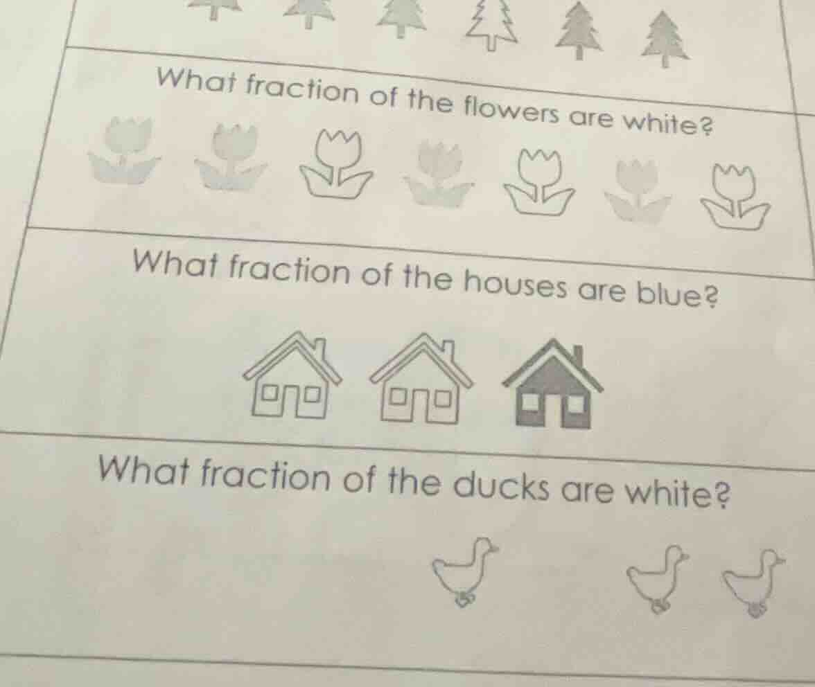 what fraction of the flowers are white? what fraction of the houses are…