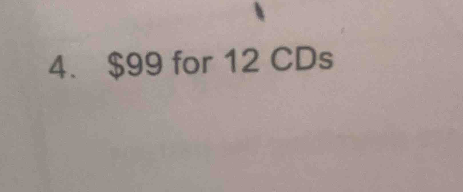 4. $99 for 12 cds