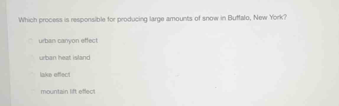 which process is responsible for producing large amounts of snow in buf…
