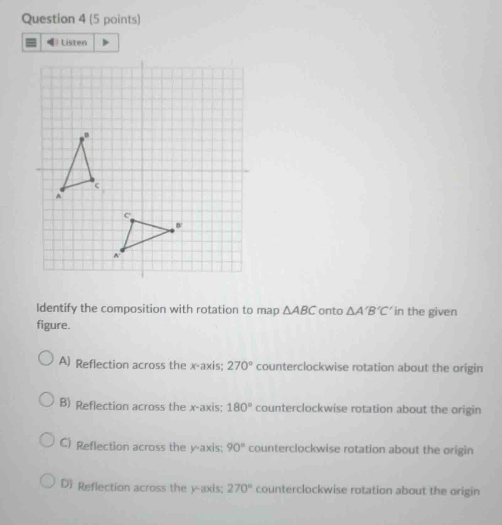 question 4 (5 points) identify the composition with rotation to map δab…