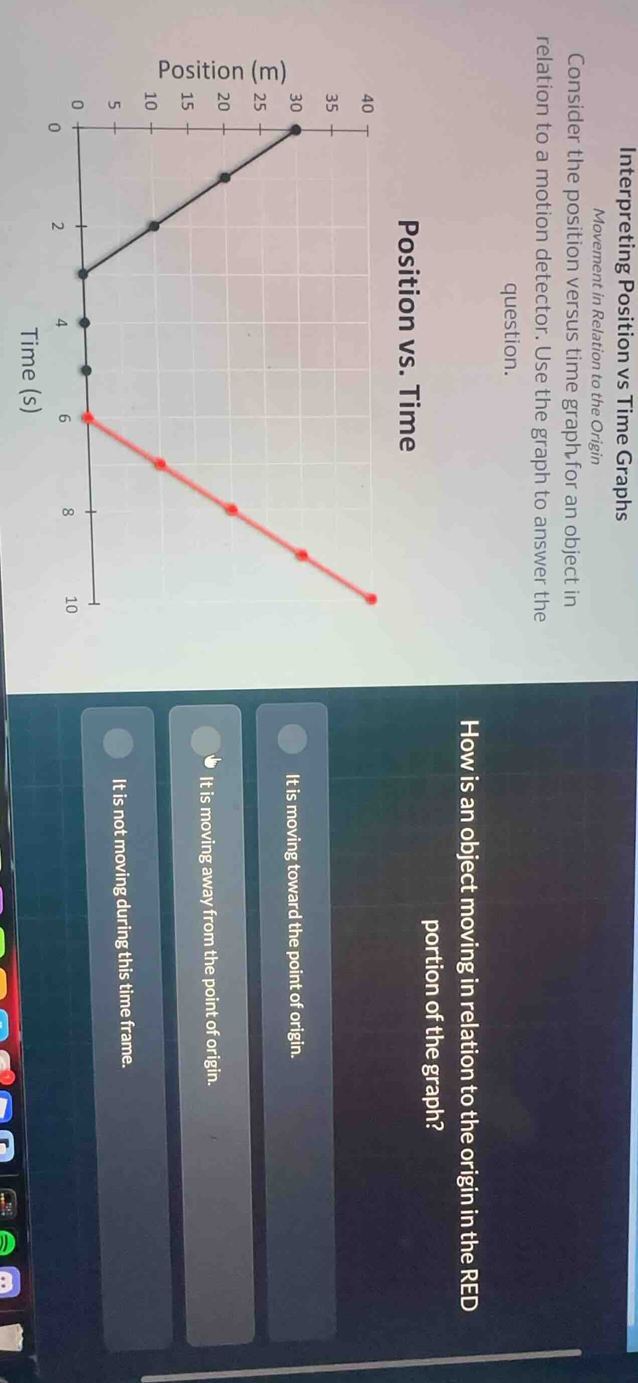interpreting position vs time graphs movement in relation to the origin…