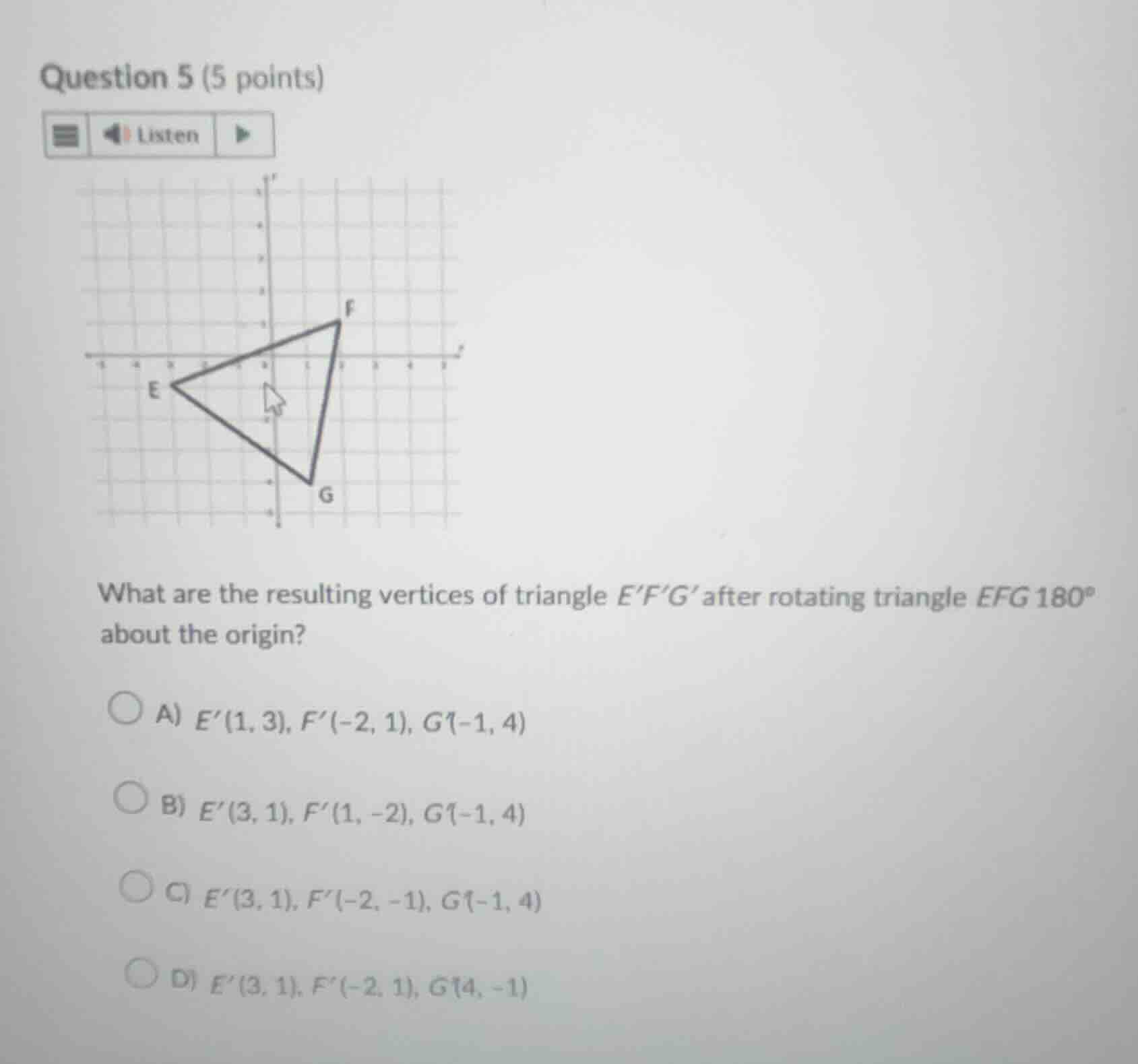 question 5 (5 points) listen what are the resulting vertices of triangl…