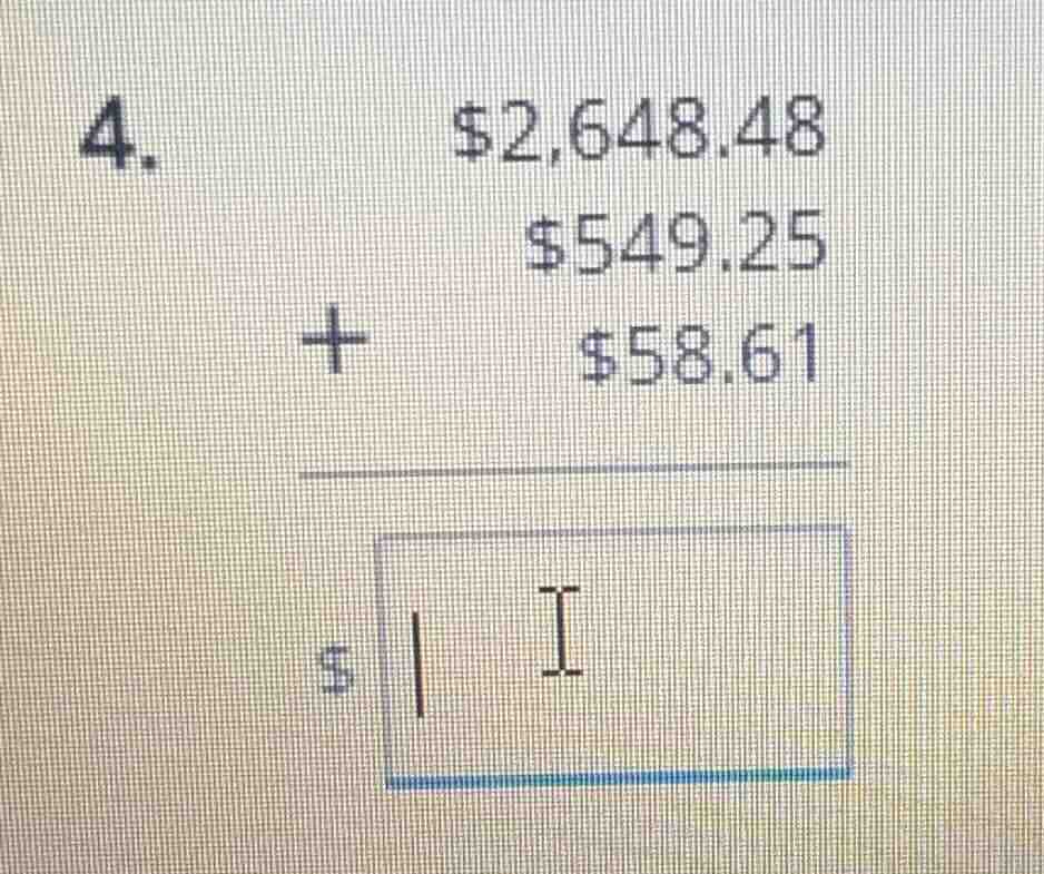 4. $2,648.48 $549.25 + $58.61 $