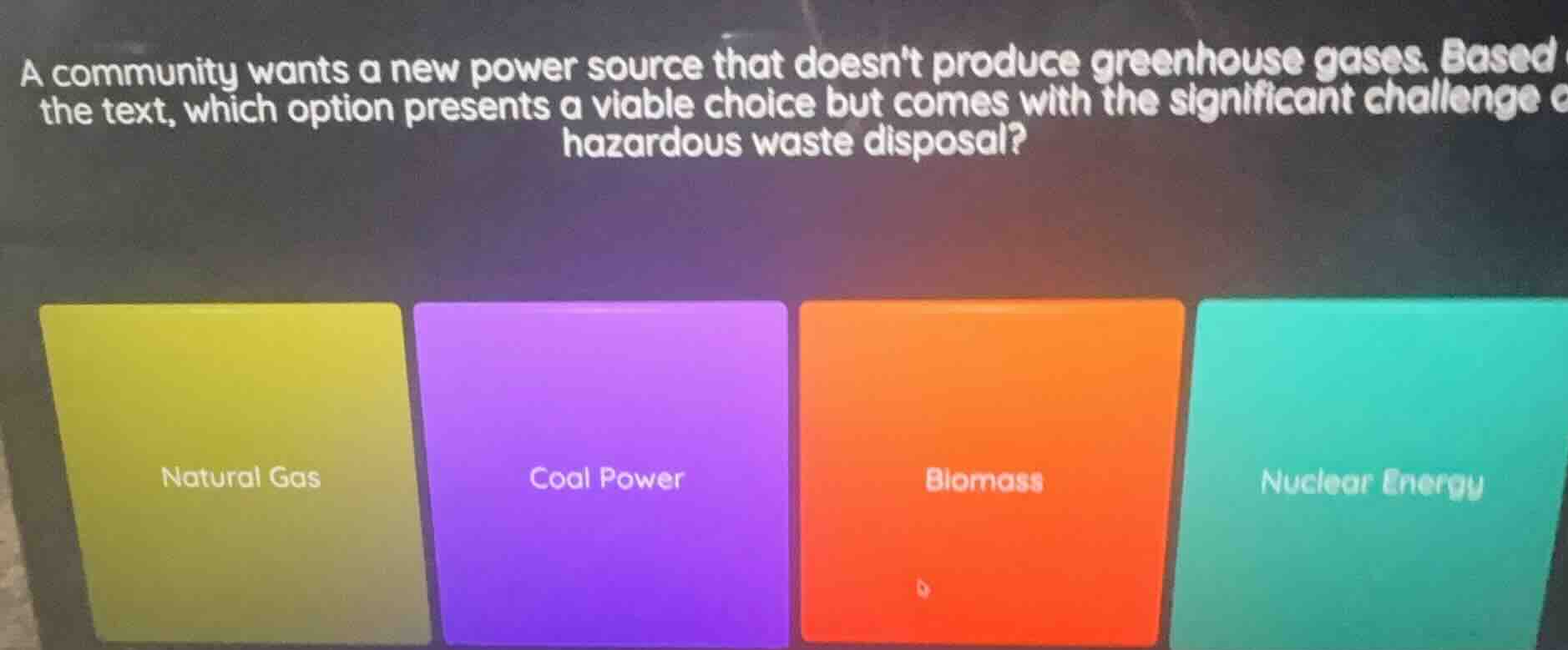 a community wants a new power source that doesnt produce greenhouse gas…