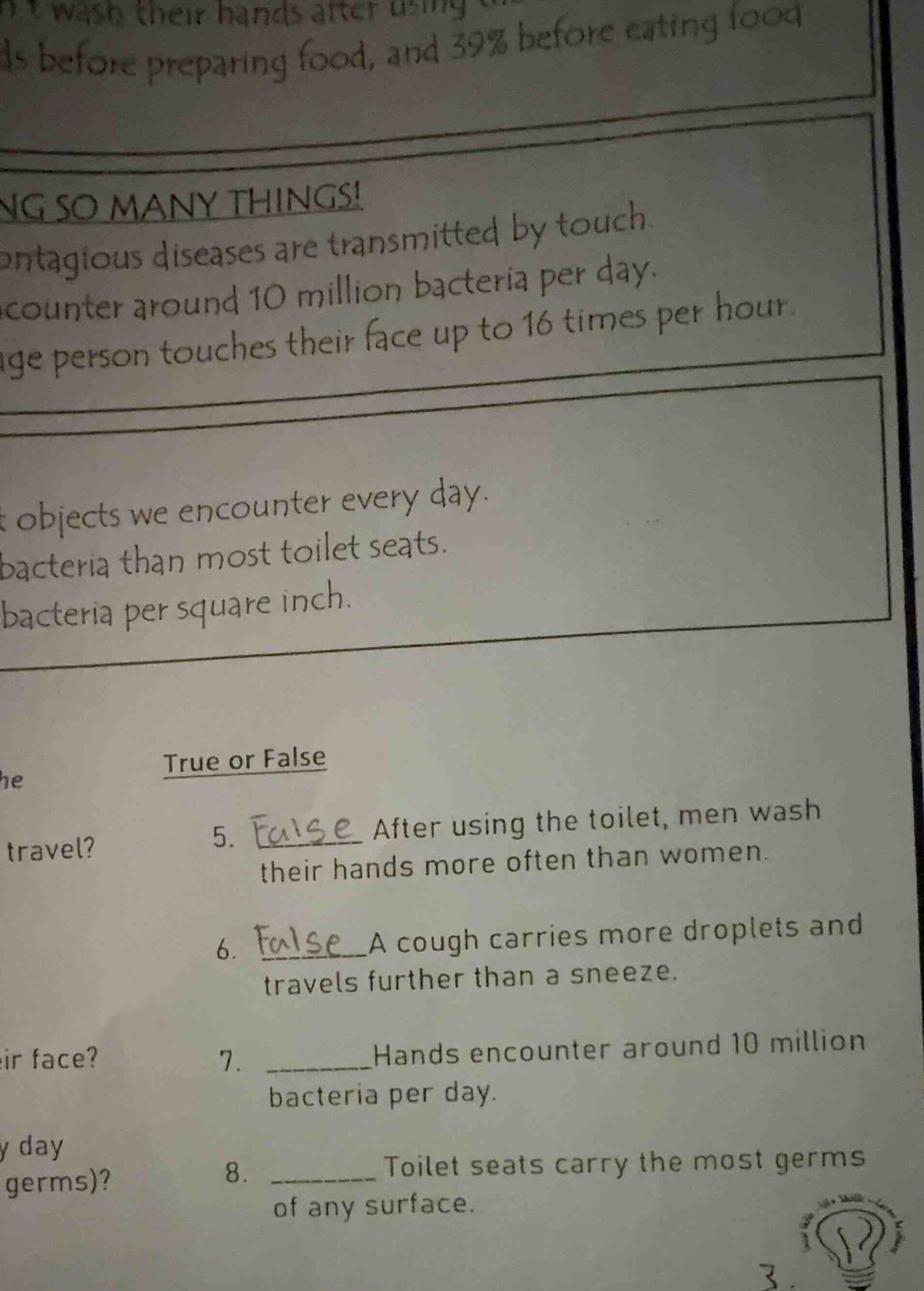 true or false 5. false after using the toilet, men wash their hands mor…