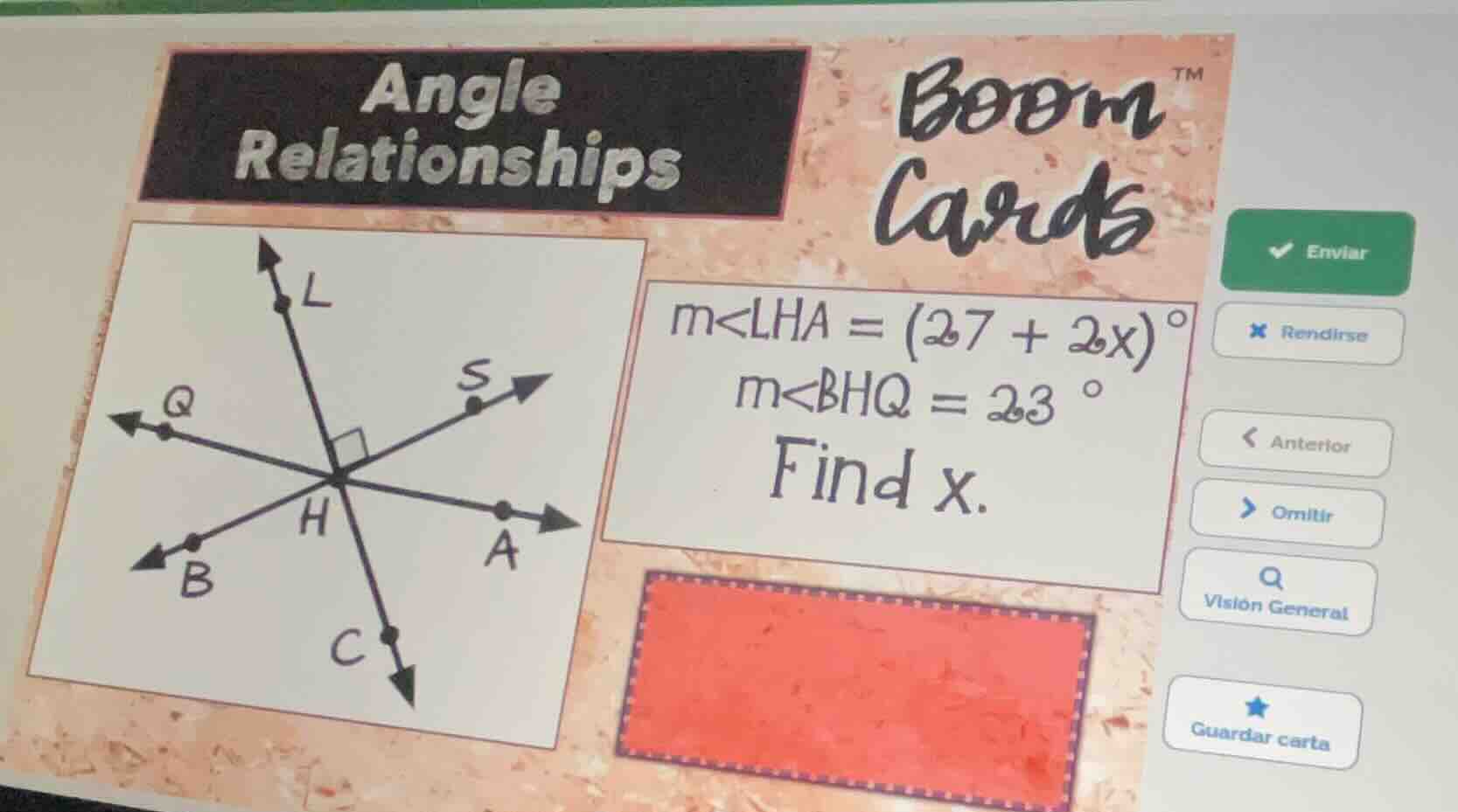 angle relationships boom cards m∠lha = (27 + 2x)° m∠bhq = 23 ° find x. …
