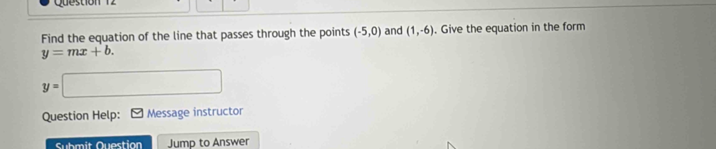 find the equation of the line that passes through the points (-5,0) and…