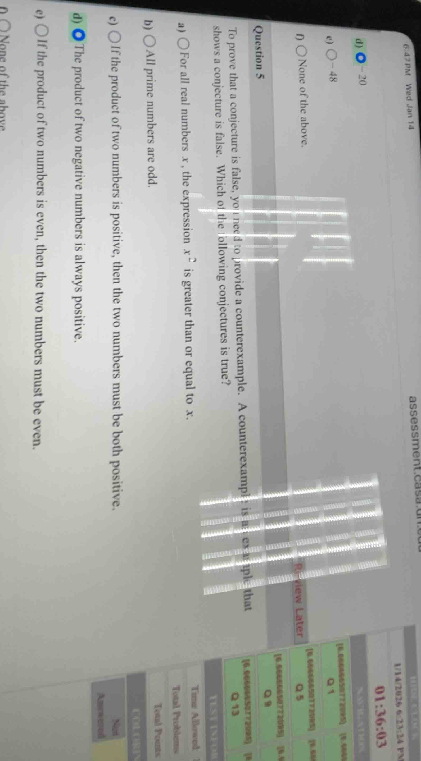 question 5 to prove that a conjecture is false, you need to provide a c…