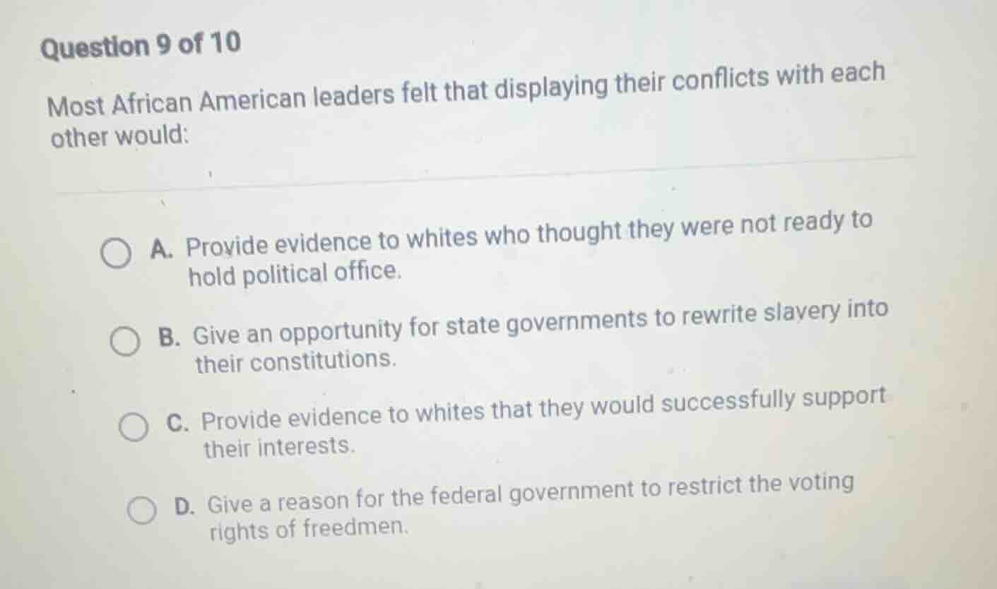 question 9 of 10 most african american leaders felt that displaying the…