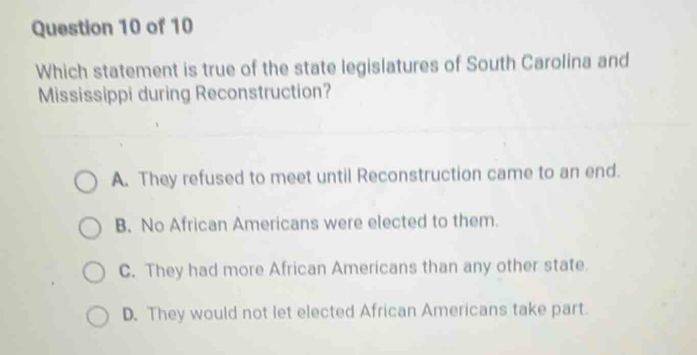 question 10 of 10 which statement is true of the state legislatures of …