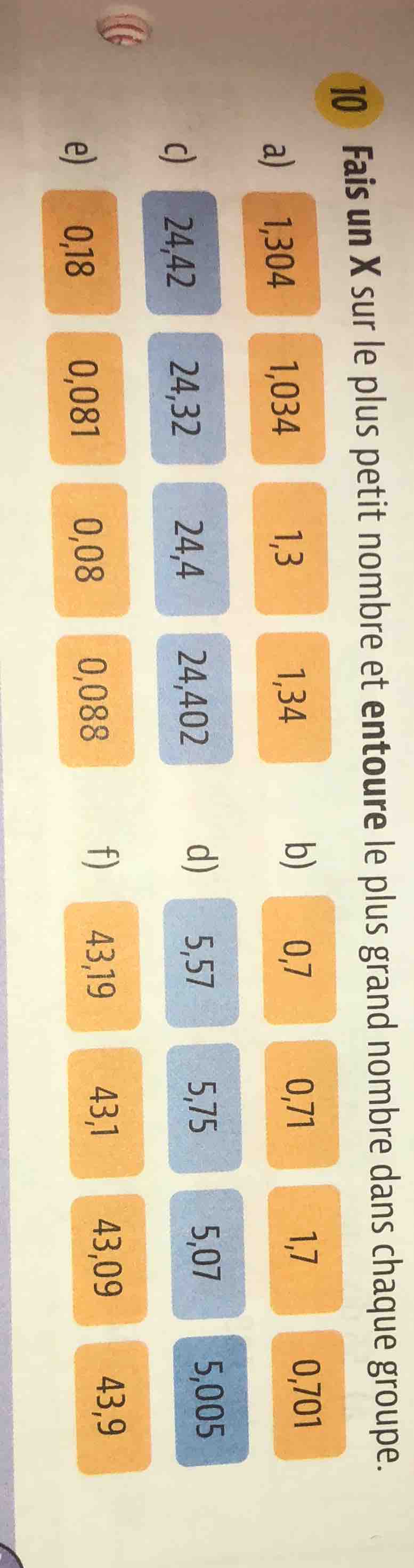 10 fais un x sur le plus petit nombre et entoure le plus grand nombre d…