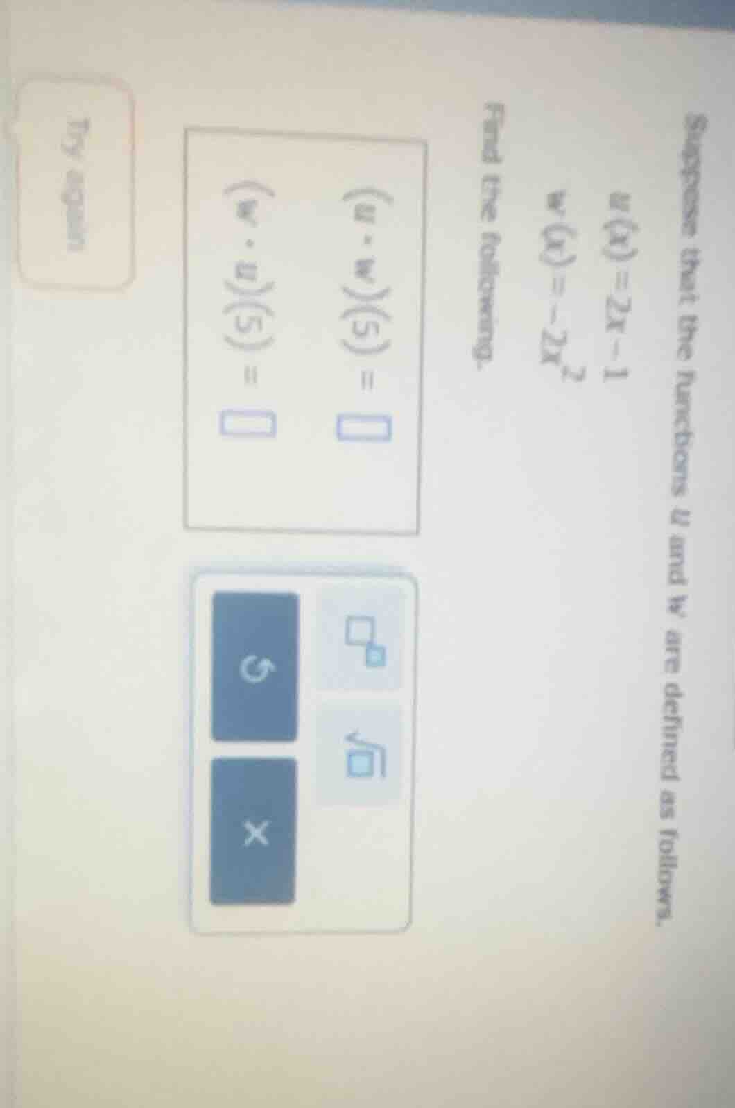 suppose that the functions u and w are defined as follows. u(x) = 2x - …