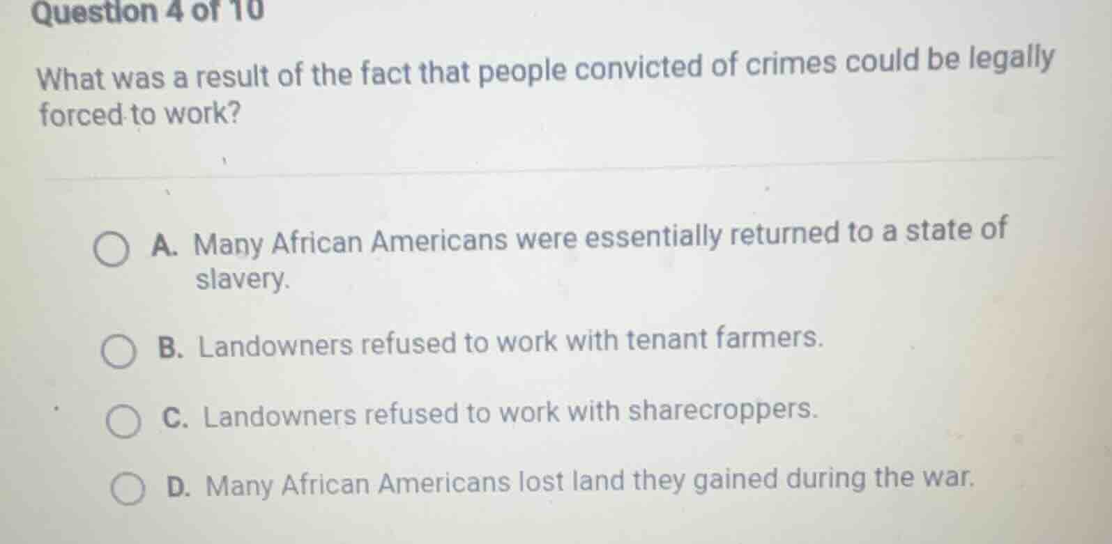 question 4 of 10 what was a result of the fact that people convicted of…