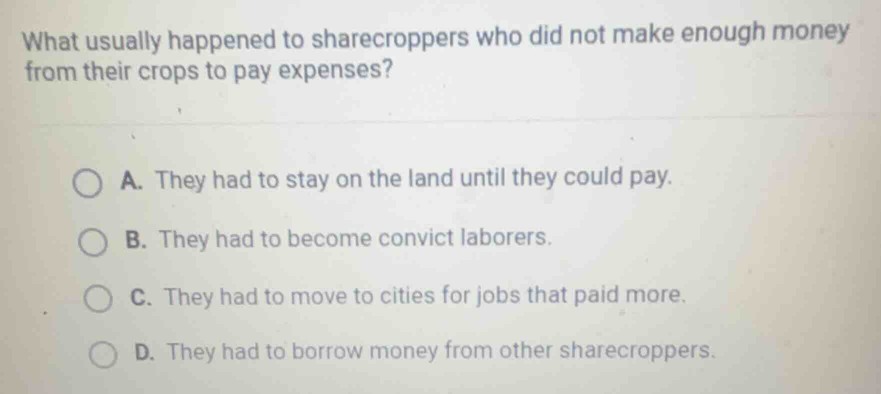 what usually happened to sharecroppers who did not make enough money fr…