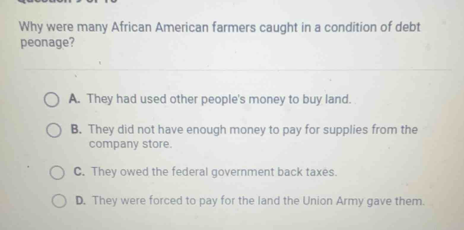 why were many african american farmers caught in a condition of debt pe…