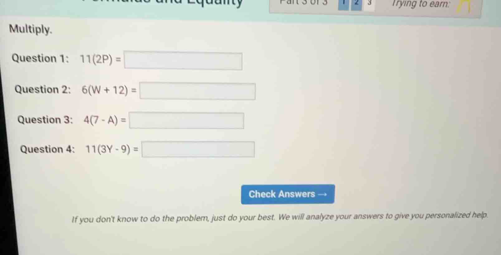 multiply. question 1: 11(2p) = question 2: 6(w + 12) = question 3: 4(7 …