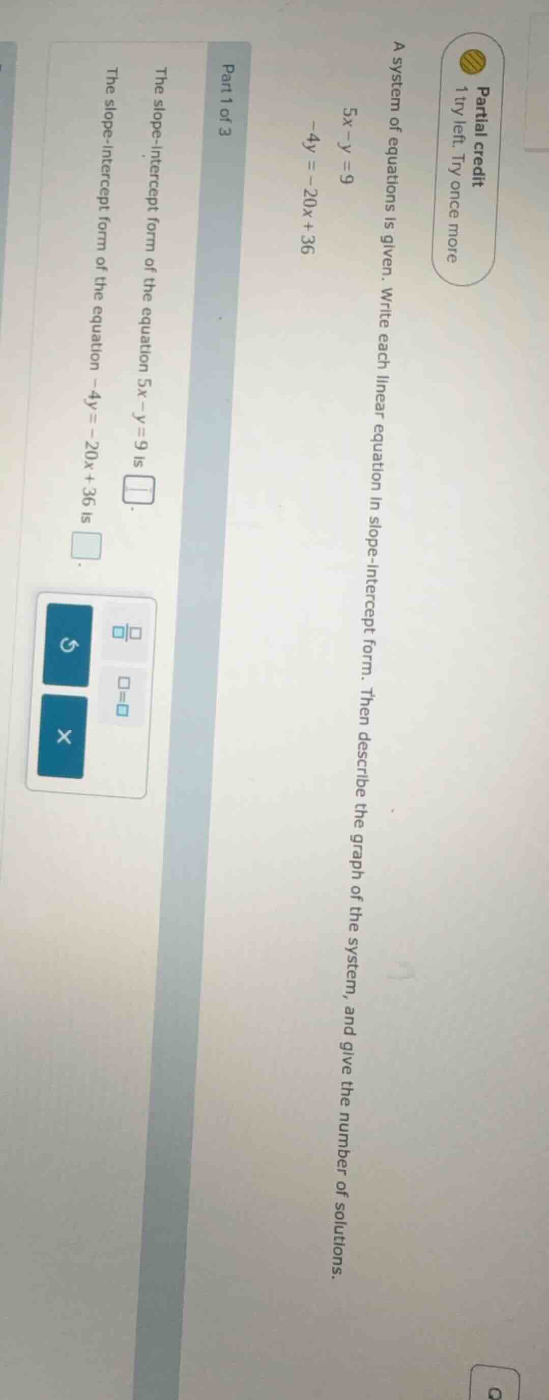 partial credit 1 try left. try once more a system of equations is given…