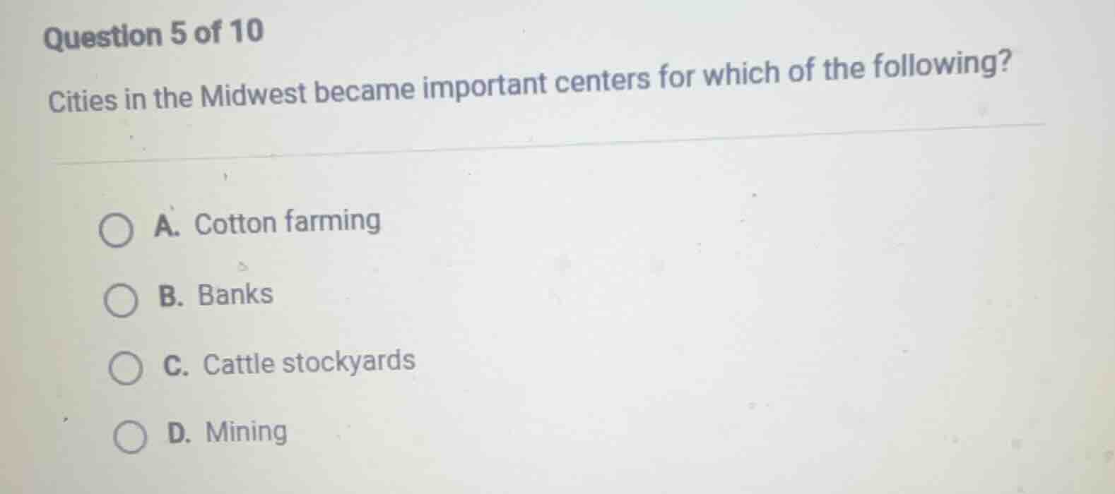 question 5 of 10 cities in the midwest became important centers for whi…