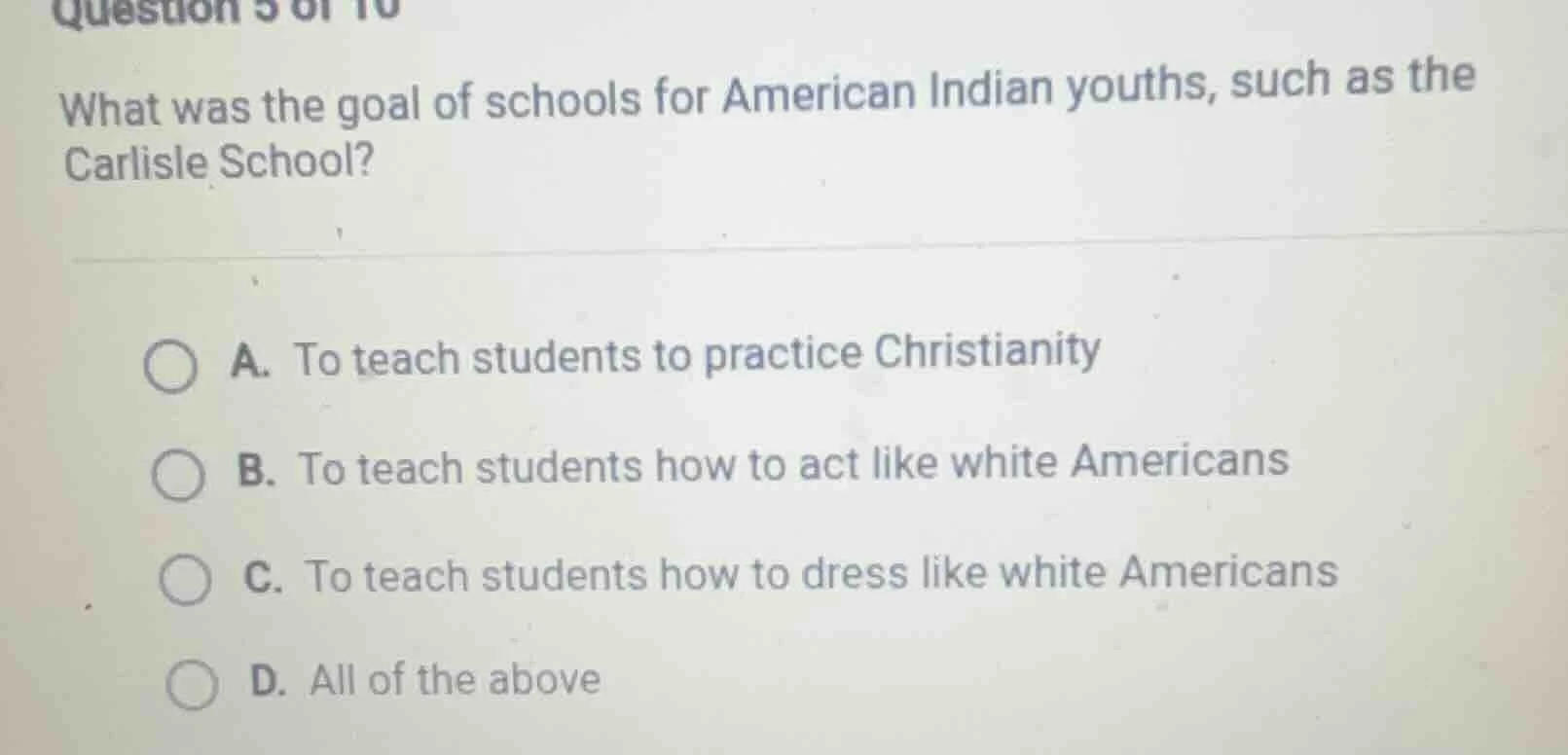 question 5 of 10 what was the goal of schools for american indian youth…