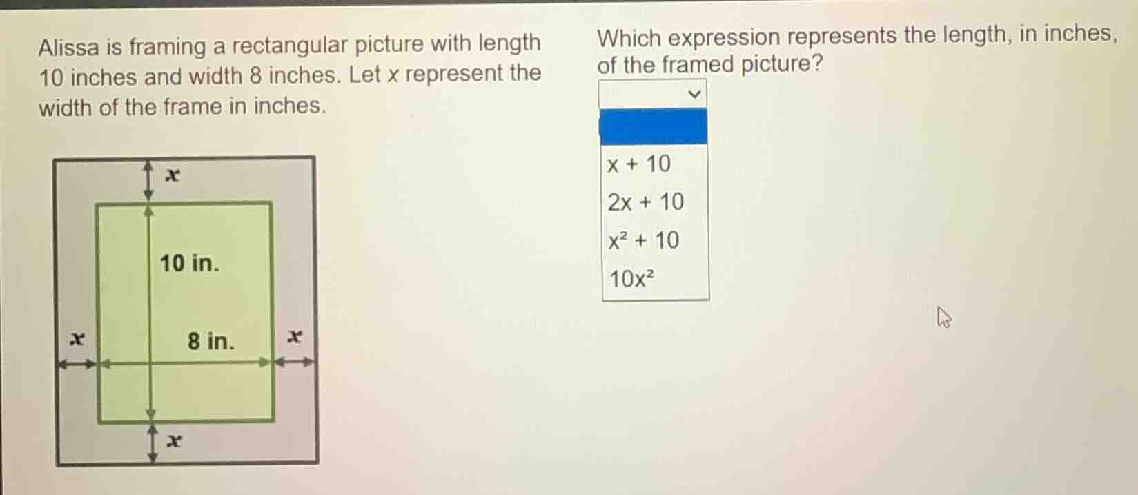 alissa is framing a rectangular picture with length 10 inches and width…