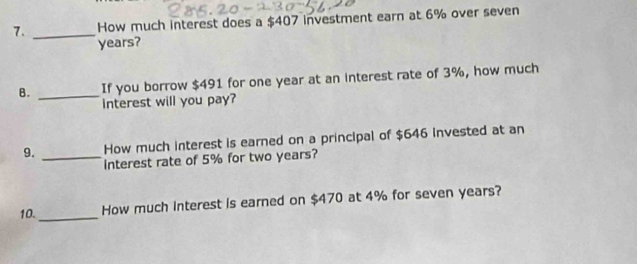 7. _____ how much interest does a $407 investment earn at 6% over seven…