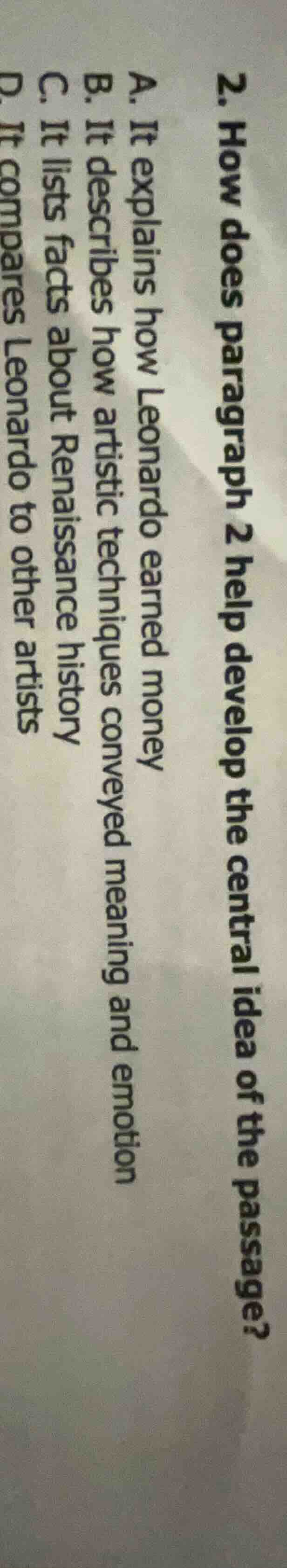 2. how does paragraph 2 help develop the central idea of the passage? a…