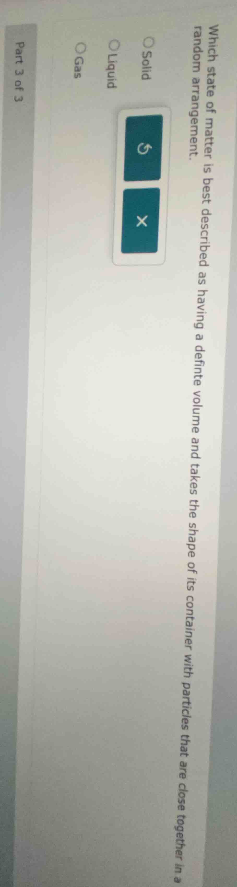 which state of matter is best described as having a definite volume and…