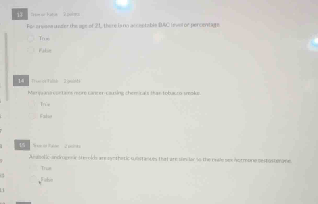 13 true or false 2 points for anyone under the age of 21, there is no a…