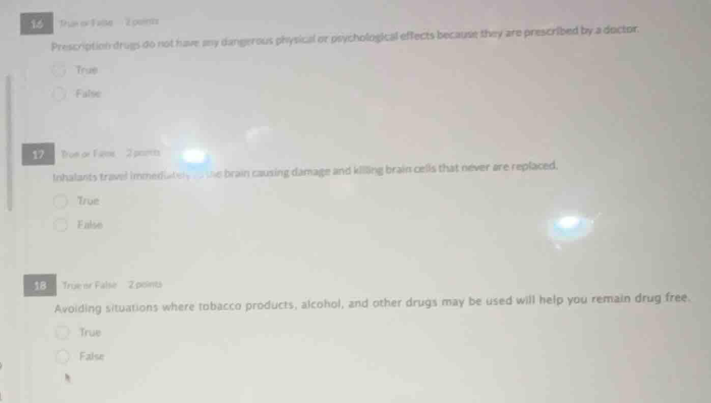16 true or false 2 points prescription drugs do not have any dangerous …
