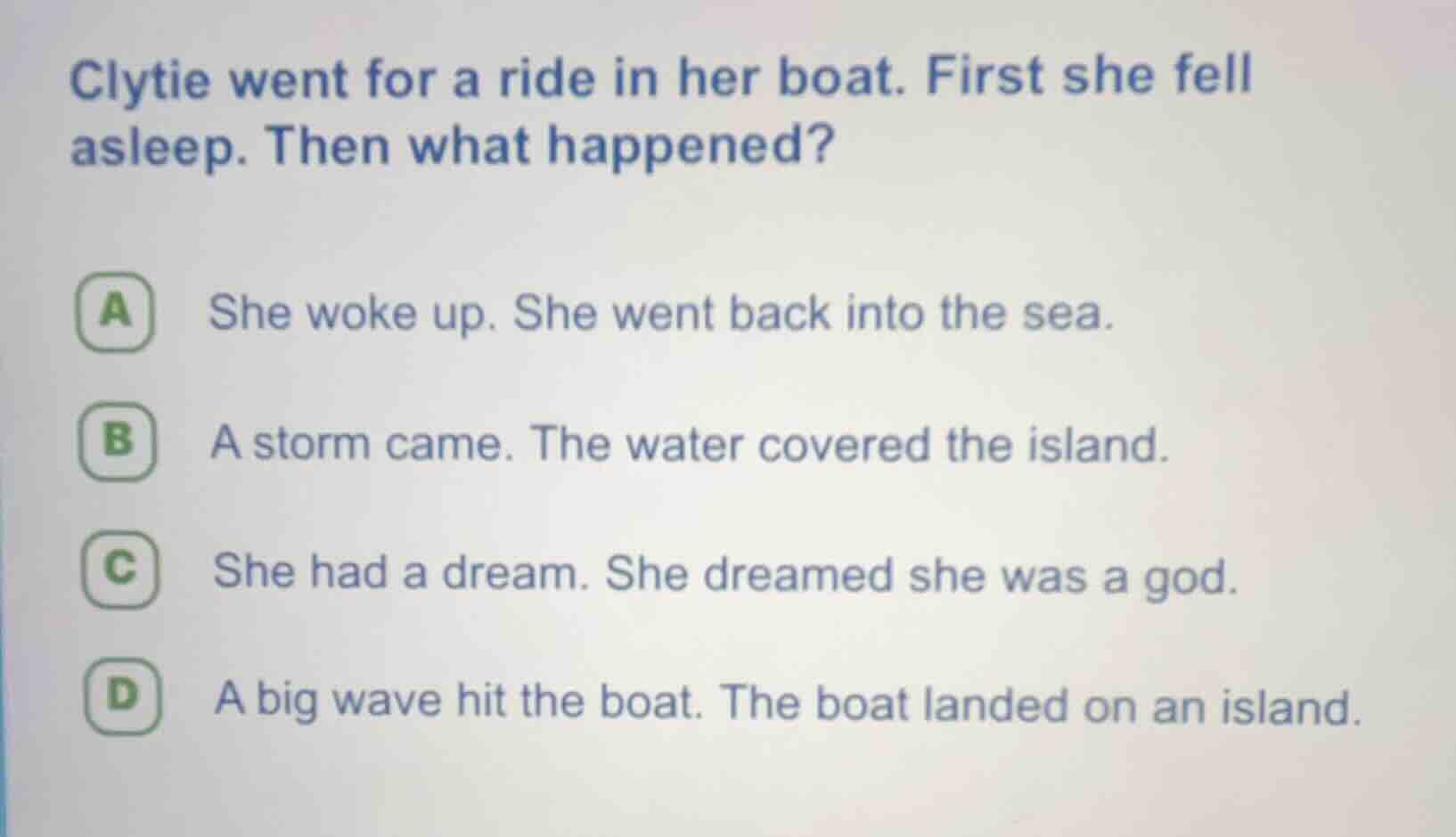 clytie went for a ride in her boat. first she fell asleep. then what ha…