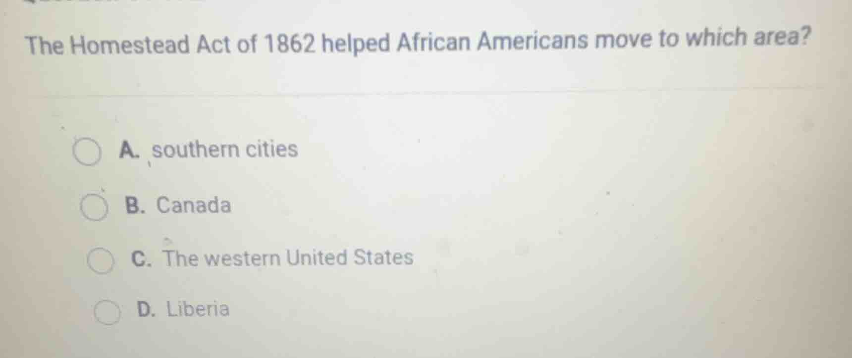 the homestead act of 1862 helped african americans move to which area? …