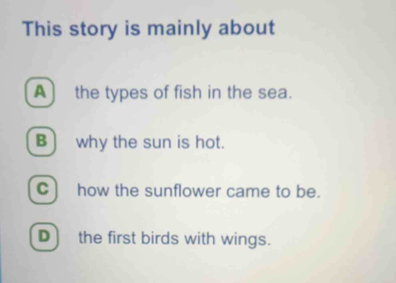 this story is mainly about a the types of fish in the sea. b why the su…