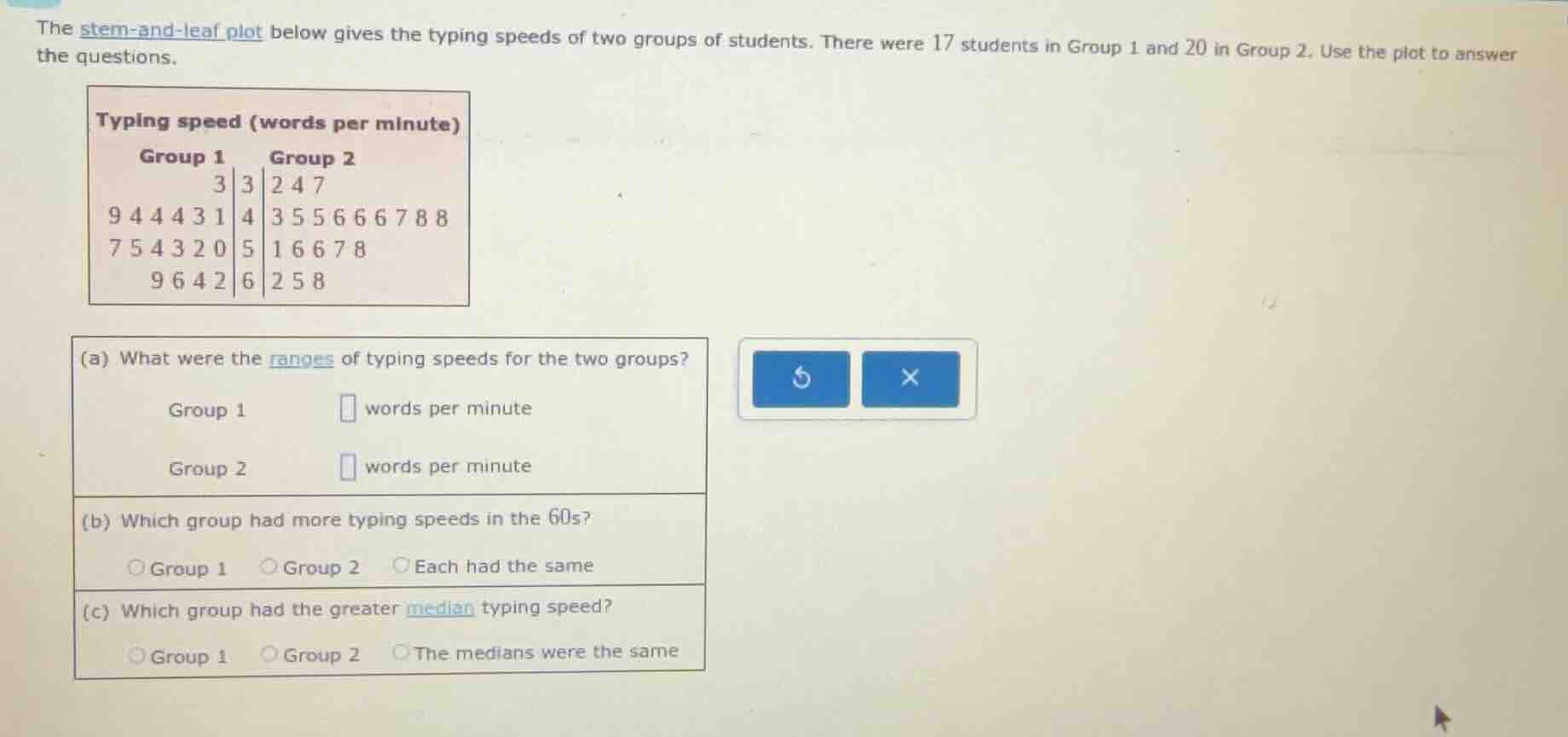 the stem-and-leaf plot below gives the typing speeds of two groups of s…
