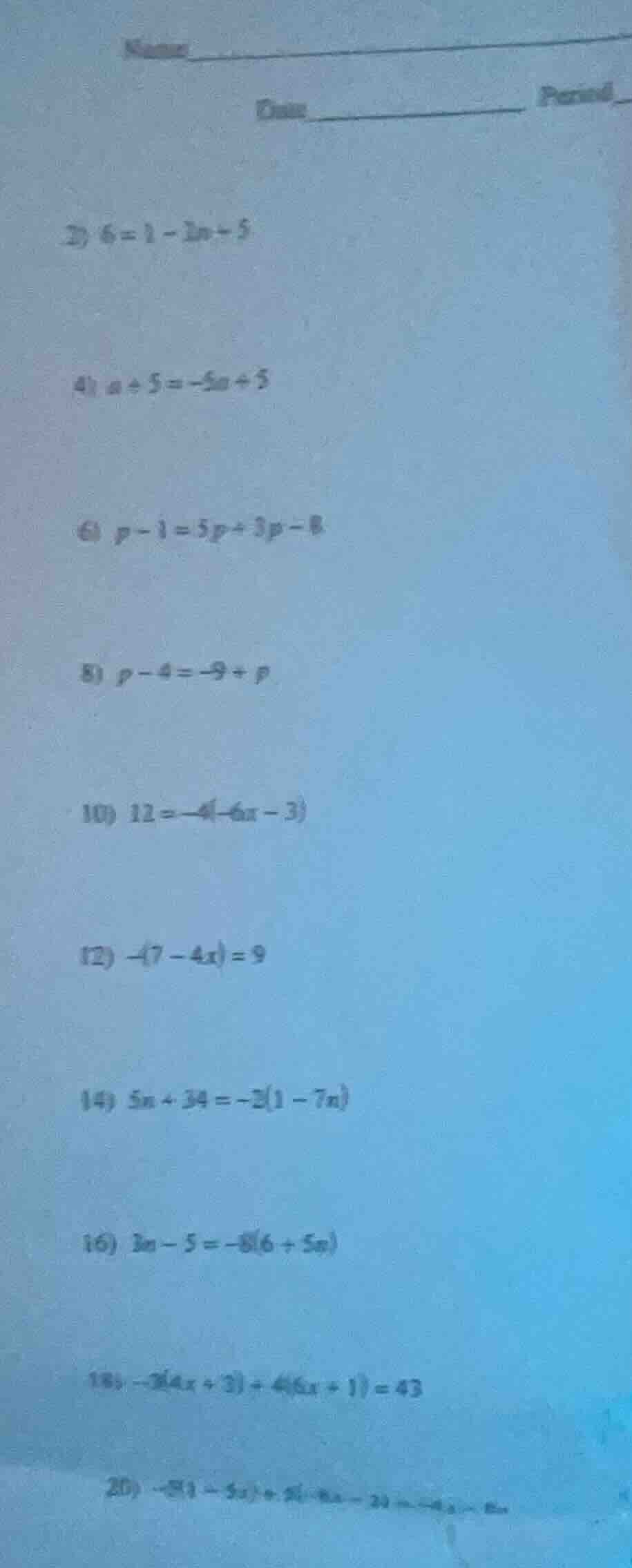 name date \t\t\tperiod 2) $6 = 1 - 2n - 5$ 4) $a + 5 = -5a + 5$ 6) $p -…