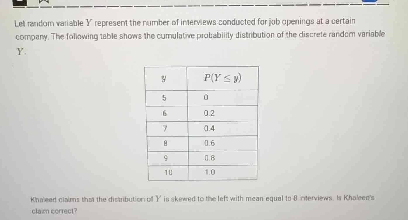 let random variable ( y ) represent the number of interviews conducted …