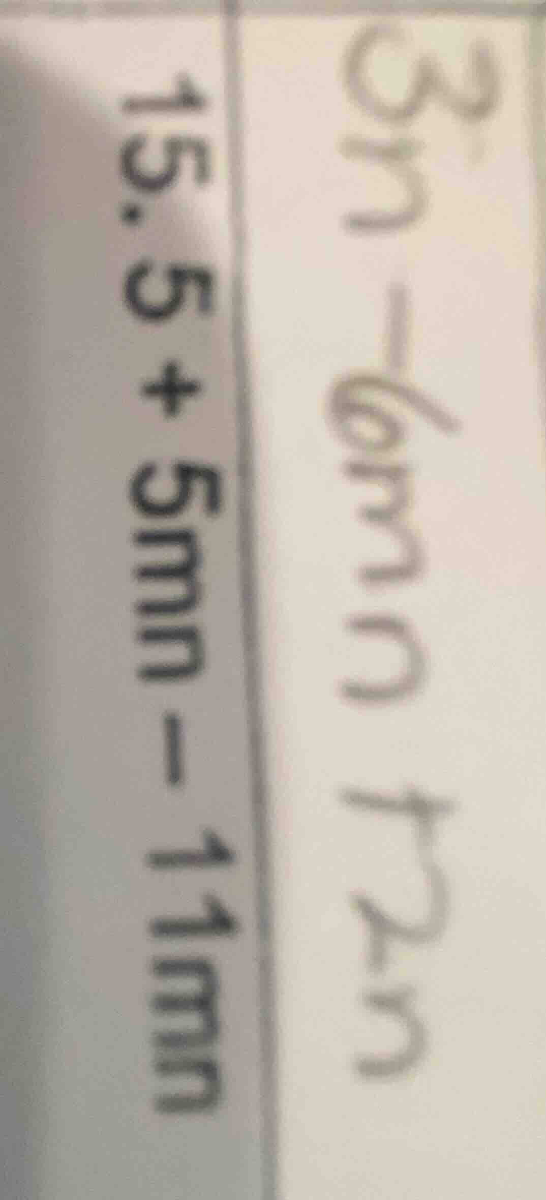 3n - 6mn - 12n 15.5 + 5mn - 11m