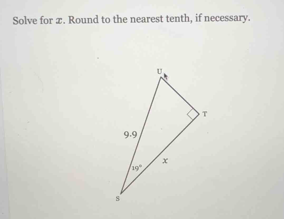 solve for ( x ). round to the nearest tenth, if necessary. right triang…