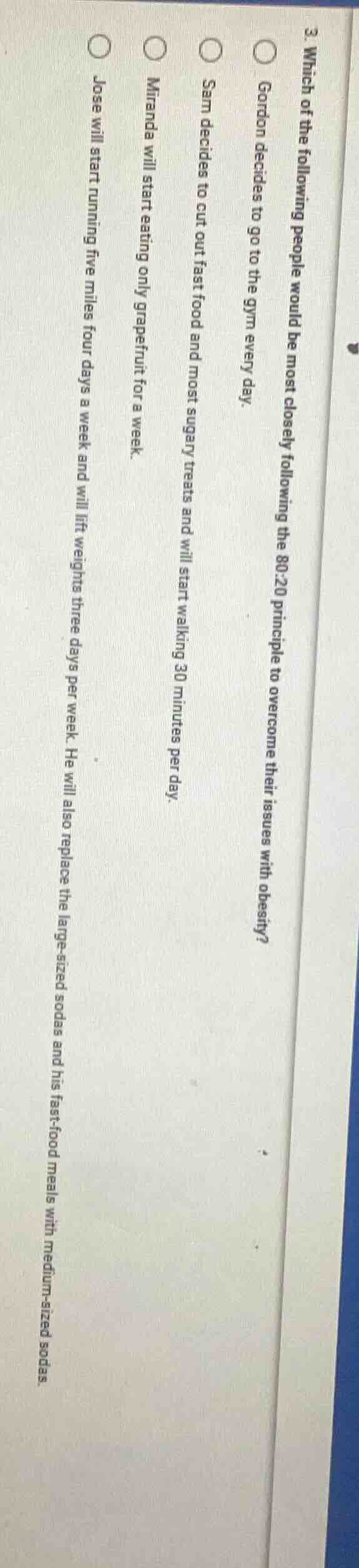 3. which of the following people would be most closely following the 80…
