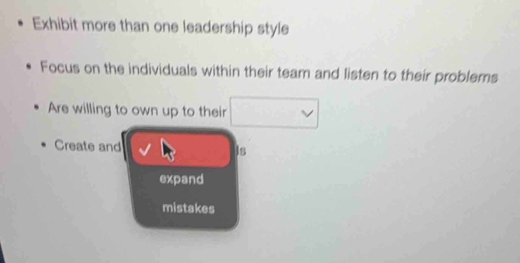 • exhibit more than one leadership style • focus on the individuals wit…