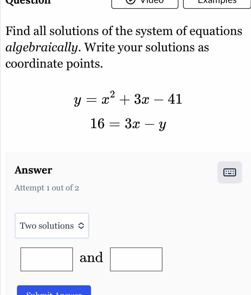 find all solutions of the system of equations algebraically. write your…