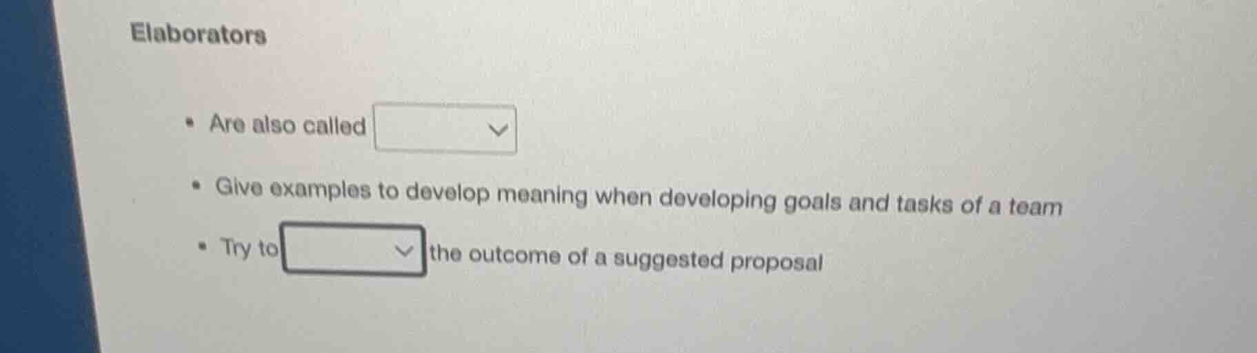 elaborators - are also called dropdown - give examples to develop meani…