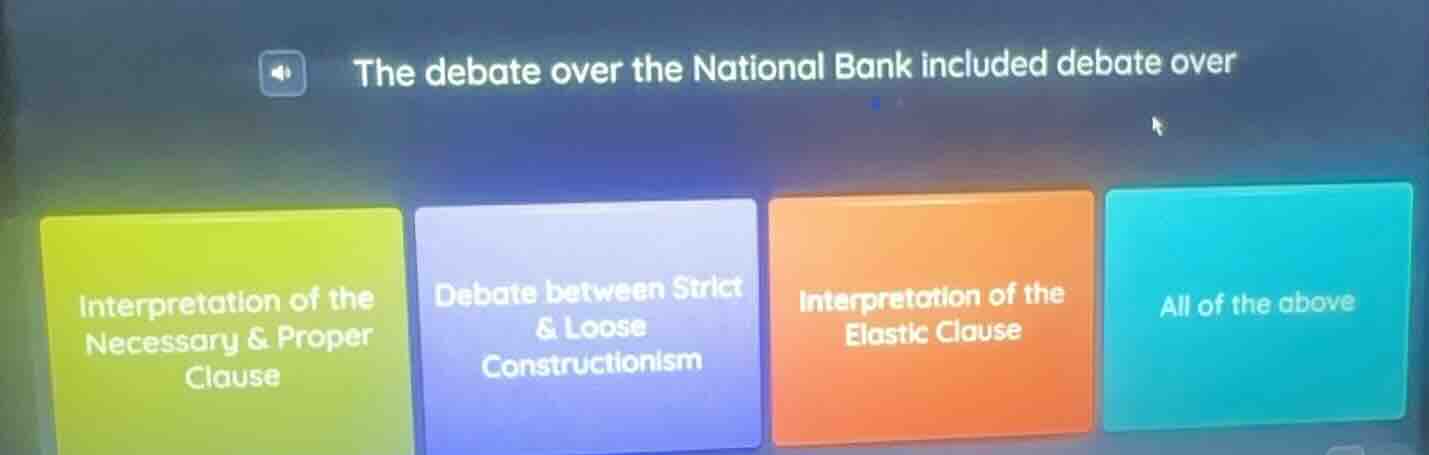 the debate over the national bank included debate over interpretation o…