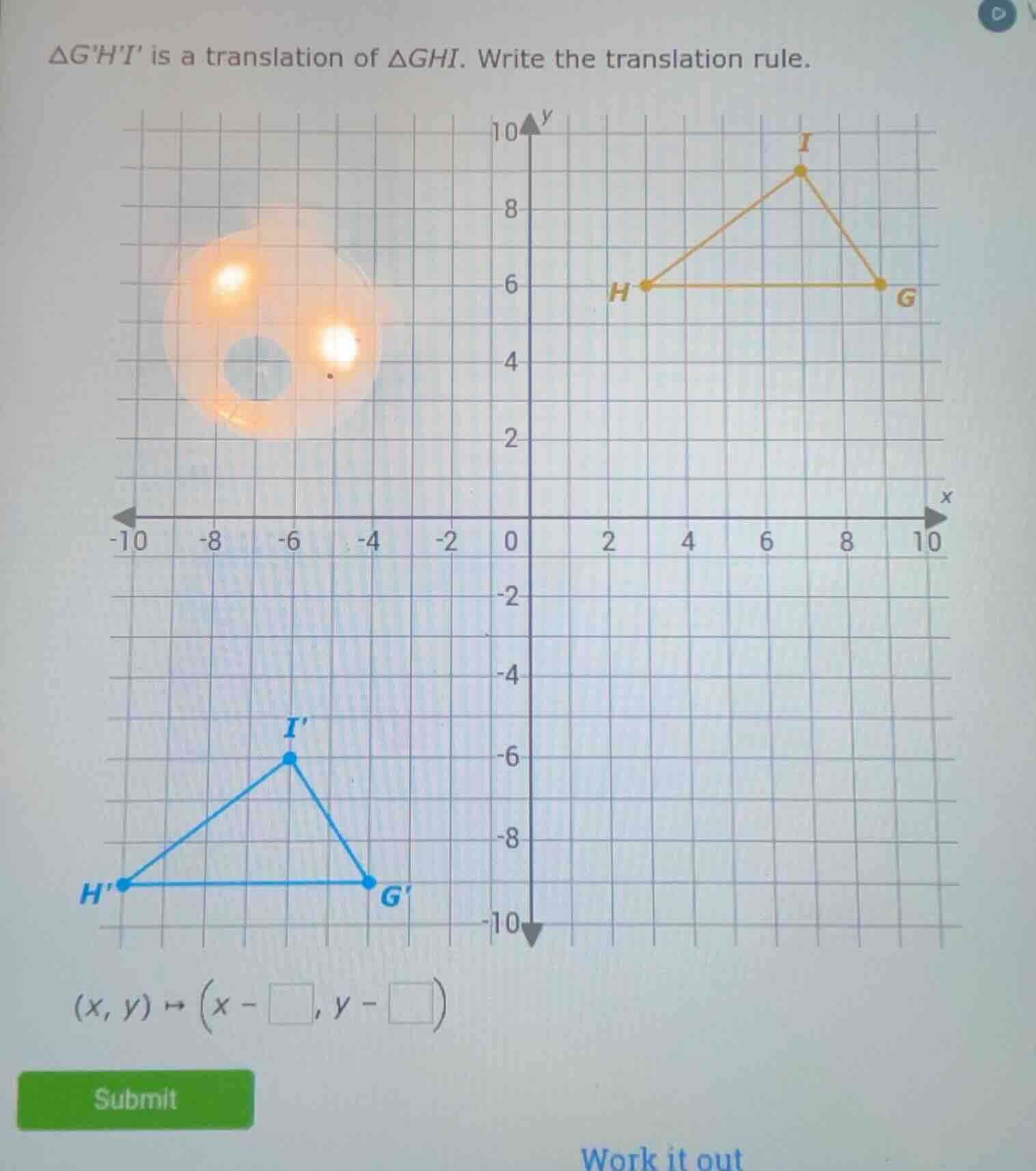 △ghi is a translation of △ghi. write the translation rule. (x, y) → (x …