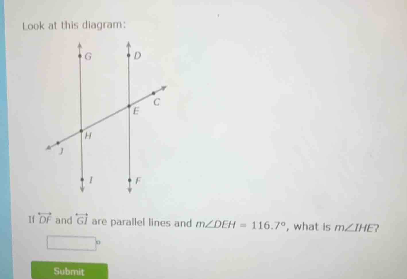 look at this diagram: diagram of parallel lines df and gi, and transver…