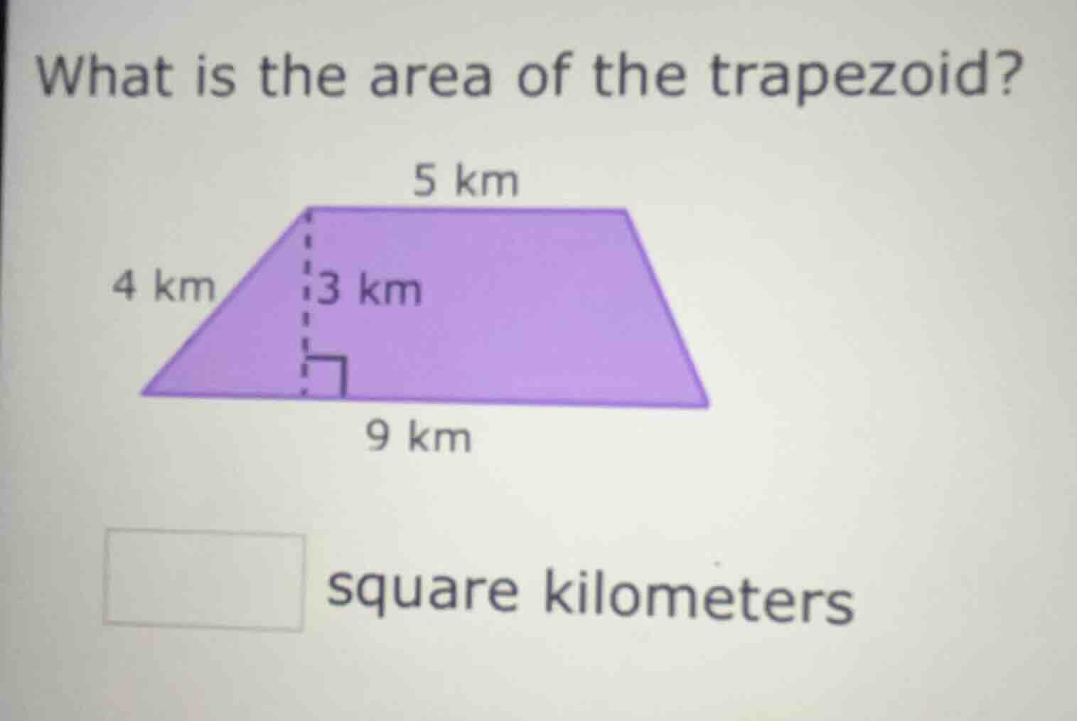 what is the area of the trapezoid? 5 km 4 km 3 km 9 km square kilometers