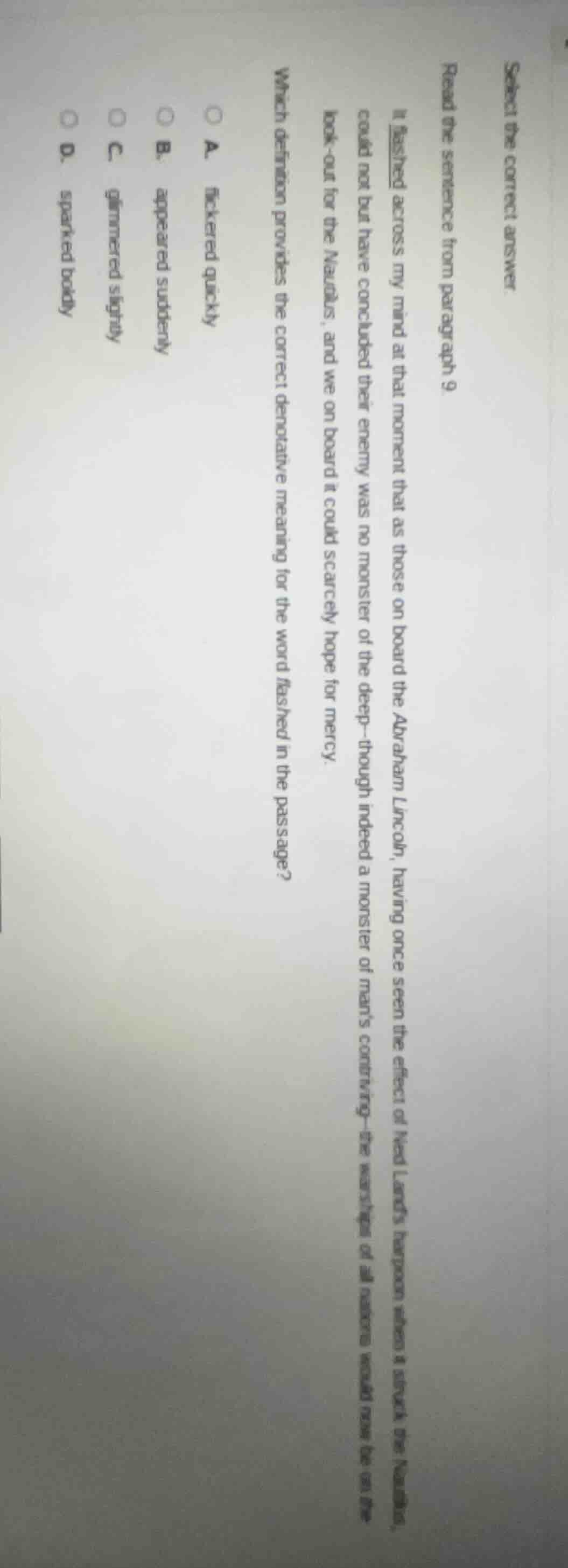select the correct answer read the sentence from paragraph 9. it flashe…