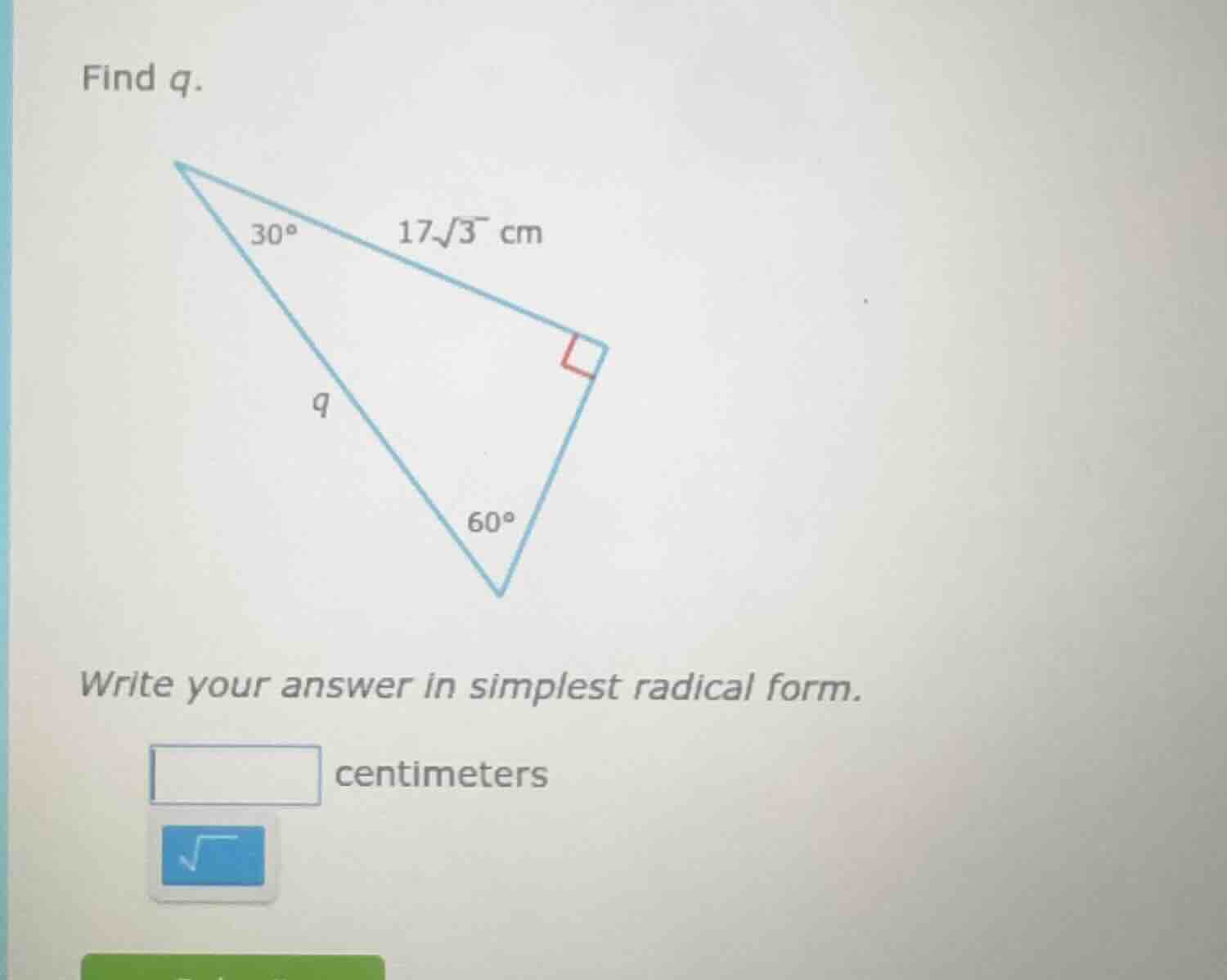 find q. right triangle with angles 30°, 60°, 90°, side opposite 30° is …