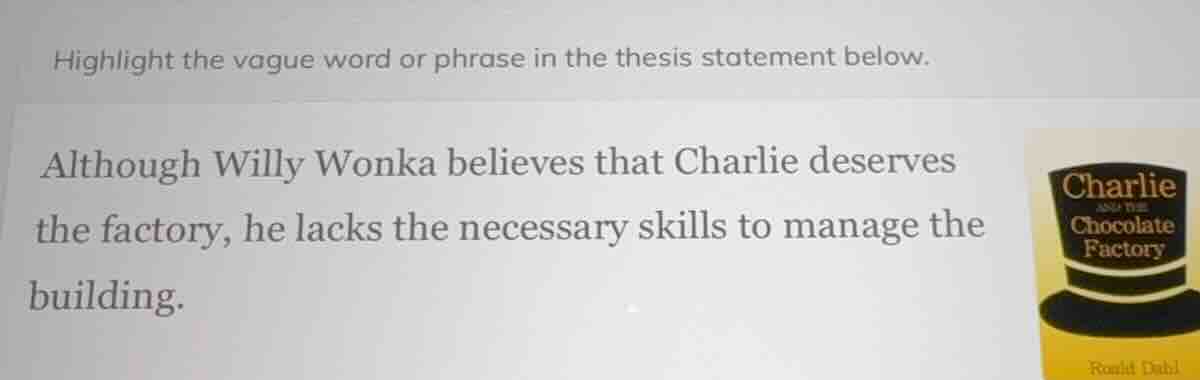 highlight the vague word or phrase in the thesis statement below. altho…