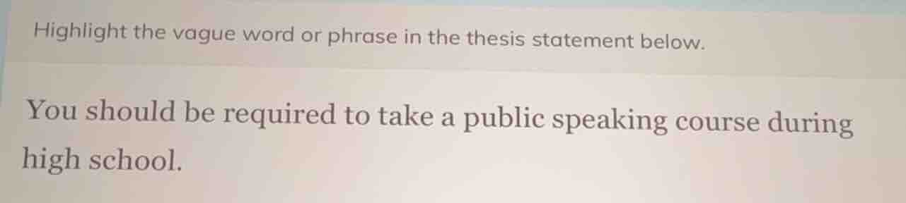 highlight the vague word or phrase in the thesis statement below. you s…