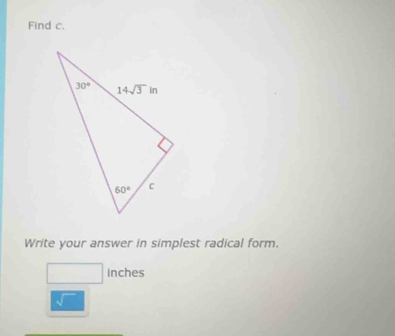 find c. right triangle with angles 30°, 60°, 90°, hypotenuse? wait, no,…